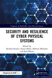 Book cover of Security and Resilience of Cyber Physical Systems by Krishan Kumar