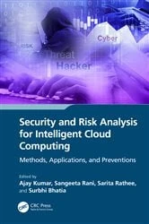 Book cover of Security and Risk Analysis for Intelligent Cloud Computing by Ajay Kumar
