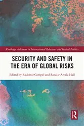 Book cover of Security and Safety in the Era of Global Risks by Radomir Compel