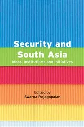 Book cover of Security and South Asia by Swarna Rajagopalan