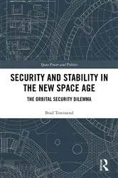 Book cover of Security and Stability in the New Space Age by Brad Townsend