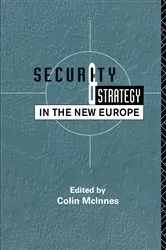 Book cover of Security and Strategy in the New Europe by Colin McInnes