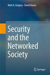 Book cover of Security and the Networked Society by Mark A. Gregory