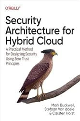 Book cover of Security Architecture for Hybrid Cloud by Mark Buckwell
