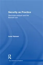 Book cover of Security as Practice by Lene Hansen
