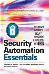 Book cover of Security Automation Essentials: Streamlined Enterprise Security Management & Monitoring with SCAP by Greg Witte