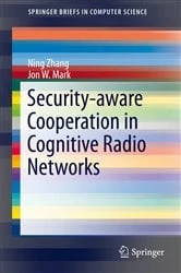 Book cover of Security-aware Cooperation in Cognitive Radio Networks by Ning Zhang
