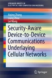 Book cover of Security-Aware Device-to-Device Communications Underlaying Cellular Networks by Aiqing Zhang