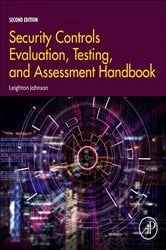 Book cover of Security Controls Evaluation, Testing, and Assessment Handbook (2nd ed.) by Leighton Johnson