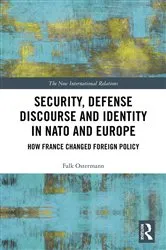 Book cover of Security, Defense Discourse and Identity in NATO and Europe by Falk Ostermann