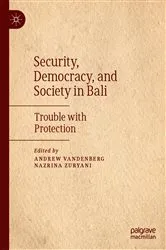 Book cover of Security, Democracy, and Society in Bali by Andrew Vandenberg