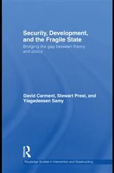Book cover of Security, Development and the Fragile State by David Carment