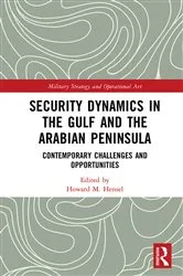Book cover of Security Dynamics in The Gulf and The Arabian Peninsula by Howard M. Hensel