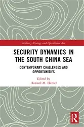 Book cover of Security Dynamics in the South China Sea by Howard M Hensel