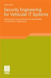 Book cover of Security Engineering for Vehicular IT Systems by Marko Wolf