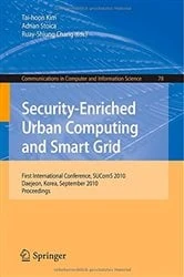 Book cover of Security-Enriched Urban Computing and Smart Grid by Tai-hoon Kim