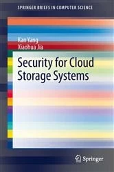 Book cover of Security for Cloud Storage Systems by Kan Yang