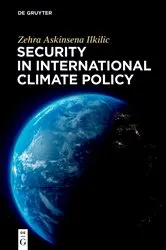 Book cover of Security in International Climate Policy by Zehra Askinsena Ilkilic