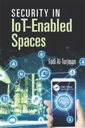 Book cover of Security in IoT-Enabled Spaces by Fadi Al-Turjman
