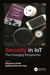 Book cover of Security in IoT by Rituparna Chaki