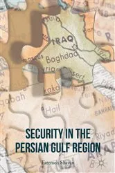 Book cover of Security in the Persian Gulf Region by Fatemeh Shayan