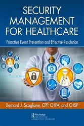 Book cover of Security Management for Healthcare by Bernard Scaglione