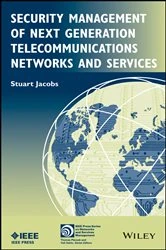 Book cover of Security Management of Next Generation Telecommunications Networks and Services by Stuart Jacobs