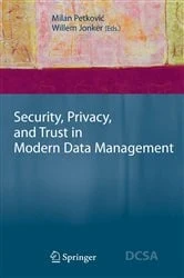 Book cover of Security, Privacy, and Trust in Modern Data Management by Milan Petkovic