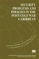 Book cover of Security Problems and Policies in the Post-Cold War Caribbean by Humberto Garcia Muniz
