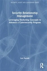 Book cover of Security Relationship Management by Lee Parrish