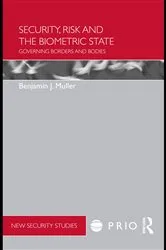 Book cover of Security, Risk and the Biometric State by Benjamin Muller