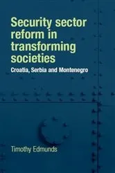Book cover of Security sector reform in transforming societies by Timothy Edmunds
