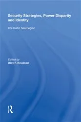 Book cover of Security Strategies, Power Disparity and Identity by Olav F. Knudsen