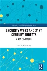 Book cover of Security Webs and 21st Century Threats by Isaac M. Castellano