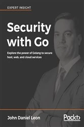 Book cover of Security with Go by John Daniel Leon