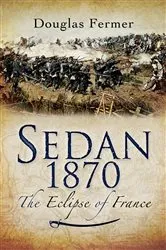 Book cover of Sedan 1870 by Douglas Fermer