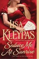 Book cover of Seduce Me at Sunrise by Lisa Kleypas