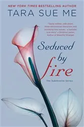Book cover of Seduced By Fire by Tara Sue Me