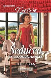 Book cover of Seduced by Second Chances by Reese Ryan