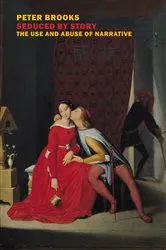 Book cover of Seduced by Story by Peter Brooks