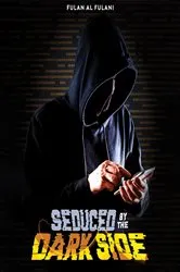 Book cover of Seduced by The Dark Side by Fulan Al-Fulani
