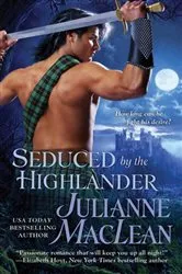 Book cover of Seduced by the Highlander by Julianne MacLean