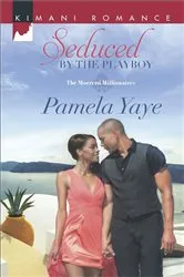 Book cover of Seduced by the Playboy by Pamela Yaye