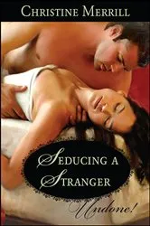 Book cover of Seducing a Stranger by Christine Merrill