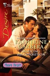 Book cover of Seducing His Opposition by Katherine Garbera