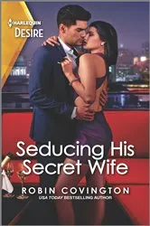 Book cover of Seducing His Secret Wife by Robin Covington