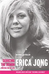 Book cover of Seducing the Demon by Erica Jong