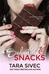 Book cover of Seduction and Snacks by Tara Sivec