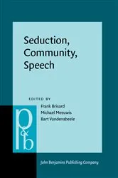 Book cover of Seduction, Community, Speech by Unknown