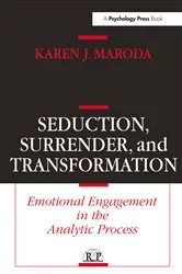 Book cover of Seduction, Surrender, and Transformation by Karen J. Maroda